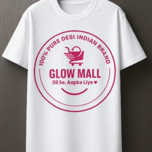 A white t-shirt from Glow Mall with its official pink circular logo saying '100% Pure Desi Indian Brand' and the tagline 'Dil Se, Aapke Liye'.