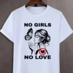 Glow Mall 'No Girls No Love' Attitude T-Shirt | Men's Graphic Print Tee