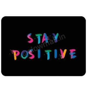 A black Glow Mall mousepad with the motivational quote 'STAY POSITIVE' written in a colorful, artistic font.