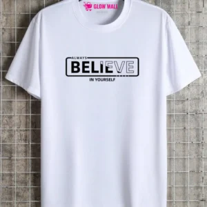 Glow Mall Always Believe In Yourself 160 GSM Polyester T-shirt, White, Motivational Print